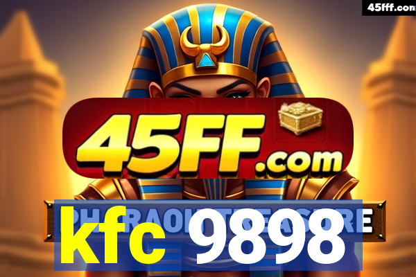 kfc 9898